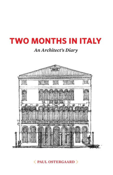 Two Months in Italy: An Architect's Diary