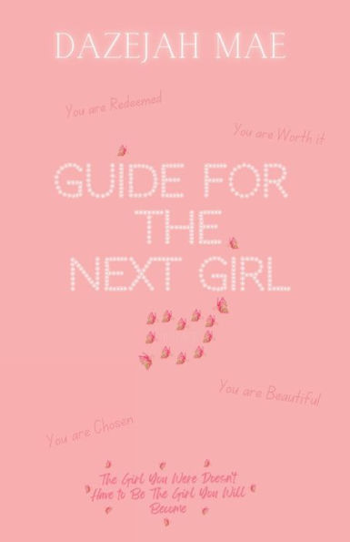 Guide for the Next Girl