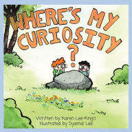 Title: Where's My Curiosity?, Author: Karen Lee-Krejci