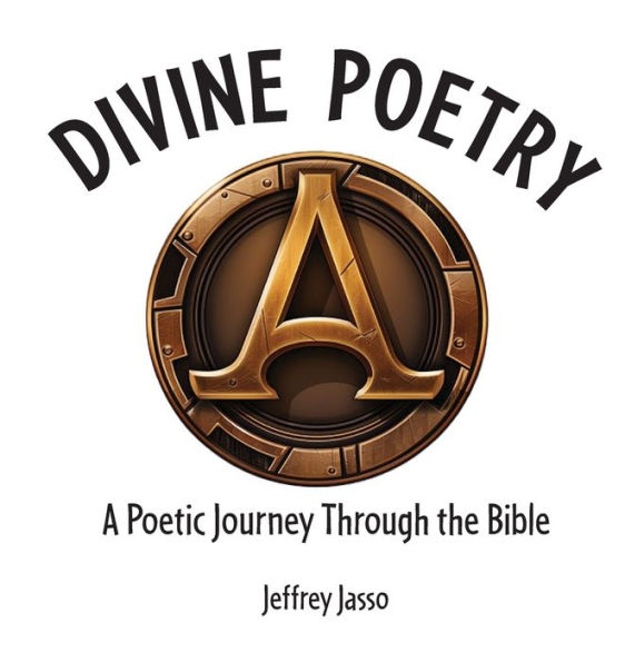 Divine Poetry: A Poetic Journey Through the Bible