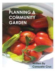 Title: Planning the Community Garden, Author: Consuelo Cruz