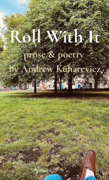 Roll With It: prose & poetry