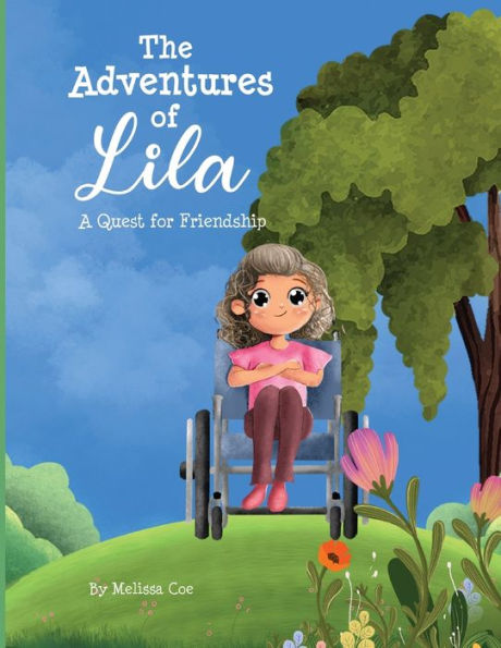 The Adventures of Lila: A Quest for Friendship