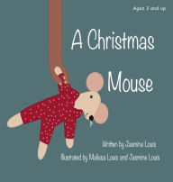 Download books in mp3 format A Christmas Mouse