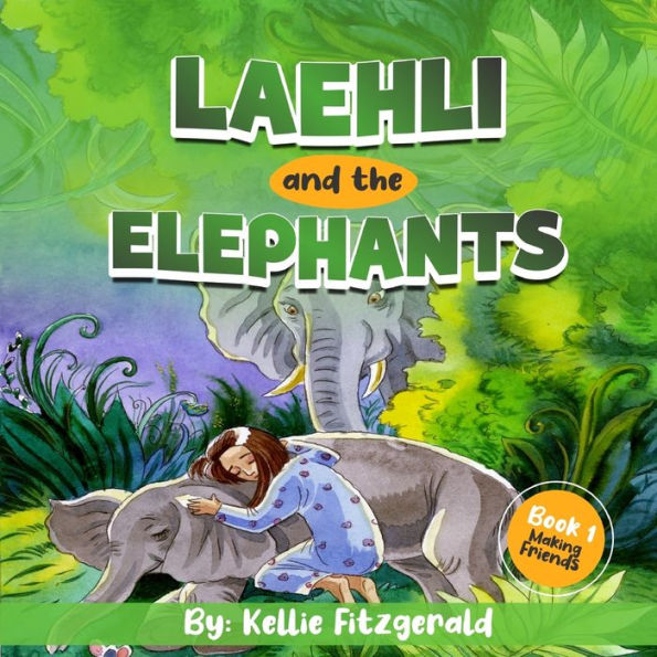 Laehli & The Elephants, Making Friends EASY READER EDITION