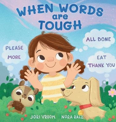 When Words Are Tough: Please, More, All Done, Eat, Thank You