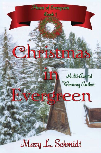 Christmas Evergreen: Heart of Evergreen