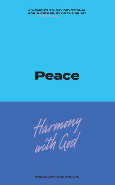 Peace 30 Day Devotional Journal: 30 Day Journal Devotional: Peace