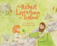 Title: The Richest Leprechaun in Ireland, Author: Elise Daniel