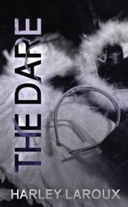 Title: The Dare, Author: Harley Laroux