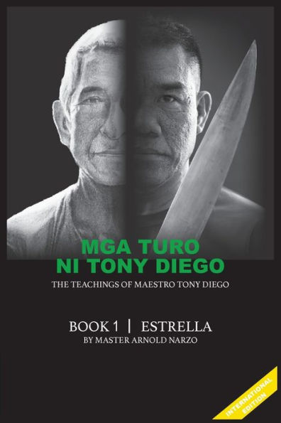 Mga Turo Ni Tony Diego "The Teachings of Maestro Tony Diego": The Teachings of Maestro Tony Diego