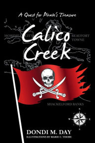 Free phone book database downloads Calico Creek: A Quest for Pirate's Treasure 9798218306496 (English Edition)