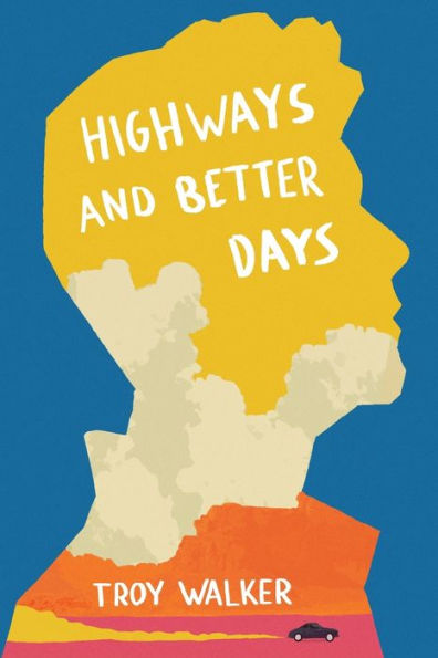 Highways and Better Days