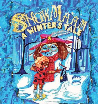 SnowMa'aM: A Winter's Tale