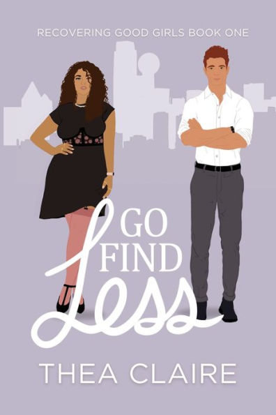 Go Find Less: A Curvy Girl Love After Loss Second Chance Romance