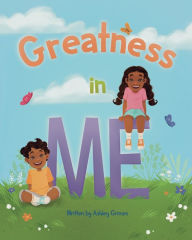 Storytime for Kids: "Greatness in Me" by Ashley Grimes