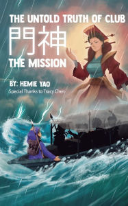 Title: The Untold Truth of Club Menshen: The Mission, Author: Hemie Yao