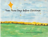 Title: T'was Three Days Before Christmas, Author: Beverly Doran