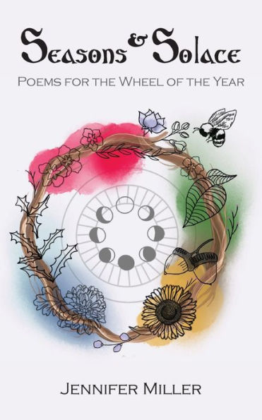 Seasons and Solace: Poems for the Wheel of Year