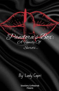 Title: Pandora's Box: A Family Of Secrets:, Author: Lady Capri