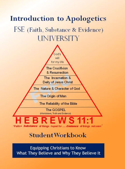 FSE University Introduction to Apologetics Student Workbook