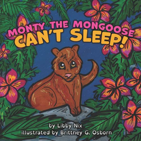 Monty The Mongoose Can't Sleep!