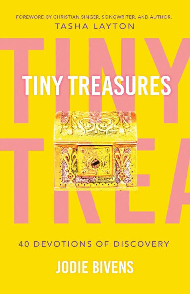 Tiny Treasures: 40 Devotions of Discovery