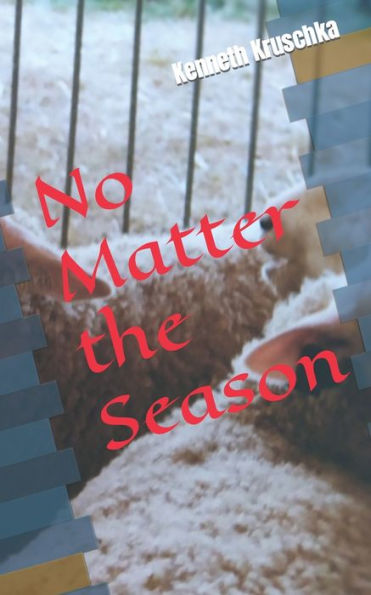 No Matter the Season