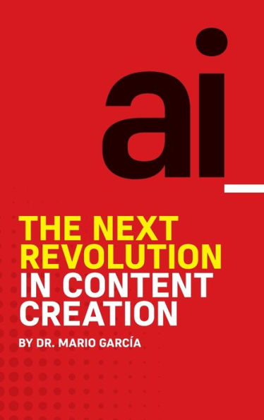 AI: The Next Revolution in Content Creation