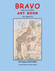 Title: BRAVO One of a Kind ART BOOK for Adults, Author: Irene L. Olgart