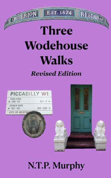 Three Wodehouse Walks Revised Edition