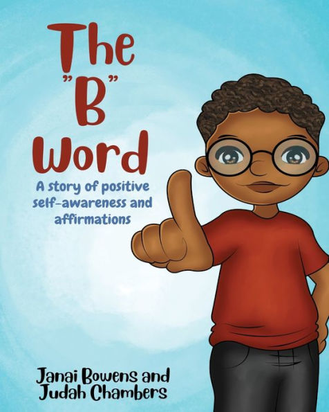 The B Word: A Story of Positive Self-Awareness and Affirmations