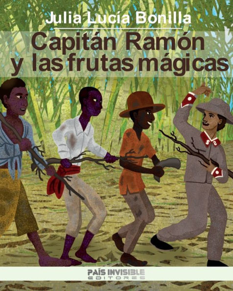 Capitï¿½n Ramï¿½n y las frutas mï¿½gicas