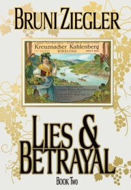 Free online ebooks downloads Lies & Betrayal: Book Two by Bruni Ziegler (English literature)