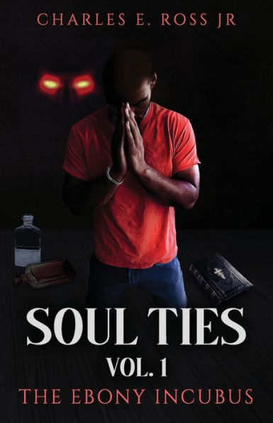 Soul Ties Vol 1: The Ebony Incubus