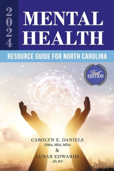 2024 MENTAL HEALTH RESOURCE GUIDE FOR NORTH CAROLINA