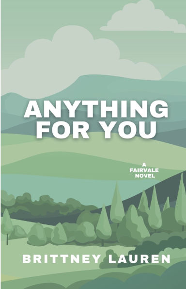 Anything For You