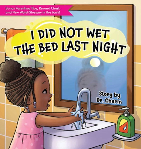 I Did Not Wet The Bed Last Night!