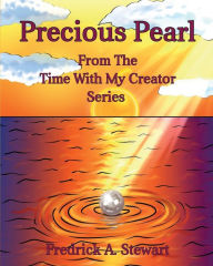 Title: Precious Pearl: From The Time With My Creator Series, Author: Zeeshan Shahid