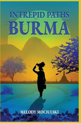 Intrepid Paths - Burma