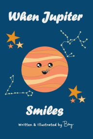 Title: When Jupiter Smiles, Author: Bing