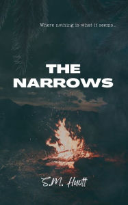 Title: The Narrows, Author: S M Huott