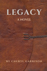 Title: Legacy, Author: Cheryl Garrison