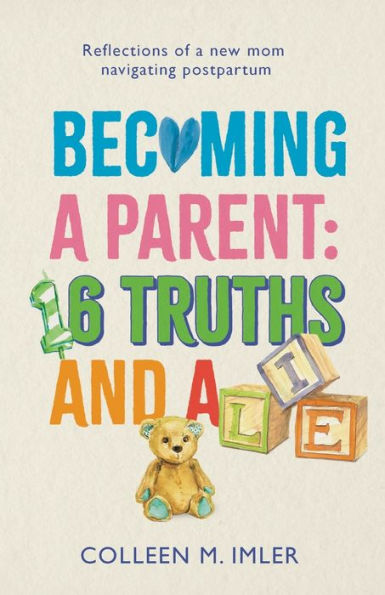 Becoming a Parent: 16 Truths and Lie