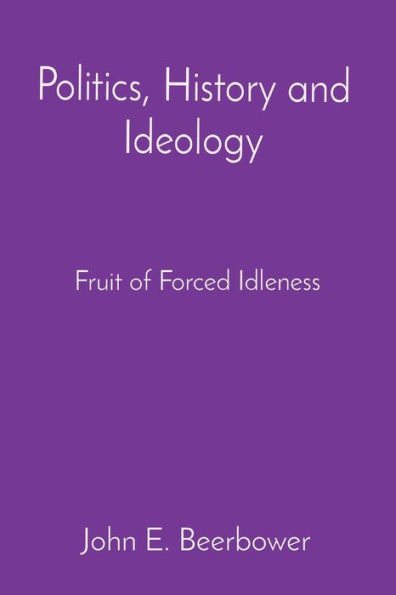 Politics, History and Ideology: Fruit of Idleness