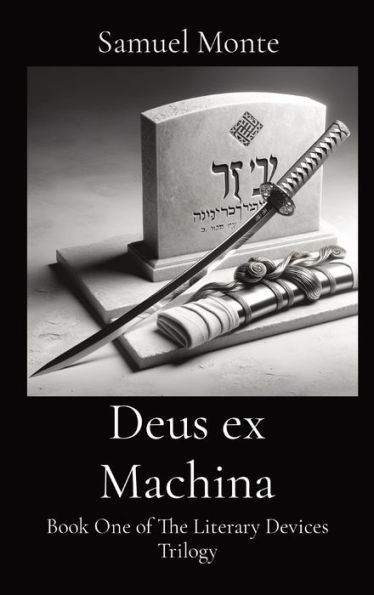 Deus ex Machina: Book One of The Literary Devices Trilogy