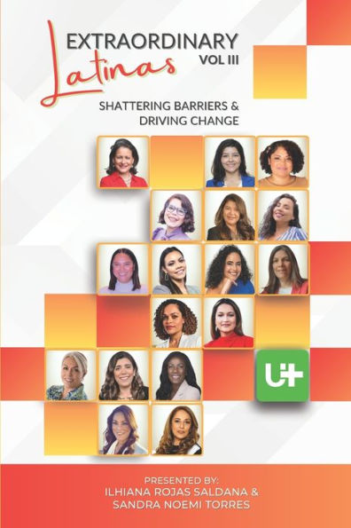 Extraordinary Latinas Vol III: Shattering Barriers and Driving Change