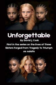 Title: Unforgettable, Author: David Cook