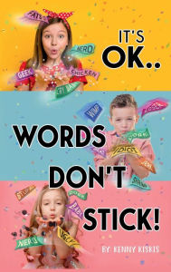 Title: Words Don't Stick, Author: Kenny Kiskis