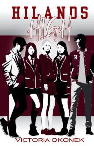 Title: Hilands High, Author: Victoria Okonek